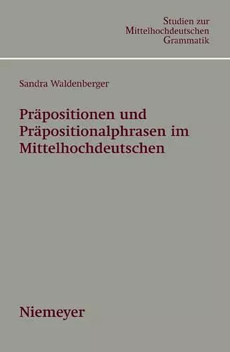 Präpositionen und Präpositionalphrasen im Mittelhochdeutschen cover