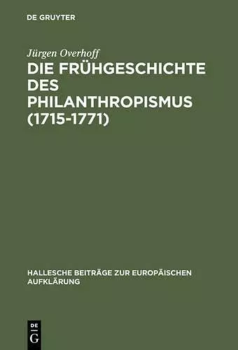 Die Frühgeschichte des Philanthropismus (1715-1771) cover