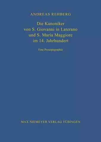 Die Kanoniker von S. Giovanni in Laterano und S. Maria Maggiore im 14. Jahrhundert cover