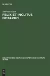 Felix et inclitus notarius cover