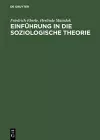 Einführung in Die Soziologische Theorie cover