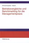 Betriebsvergleiche und Benchmarking für die Managementpraxis cover