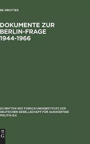 Dokumente Zur Berlin-Frage 1944-1966 cover