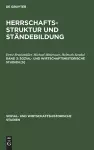 Ernst Bruckmüller; Michael Mitterauer; Helmut Stradal: Herrschaftsstruktur Und Ständebildung. Band 3 cover