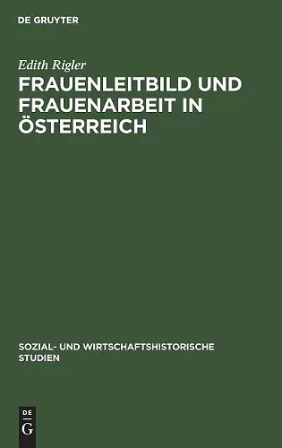 Frauenleitbild und Frauenarbeit in Österreich cover