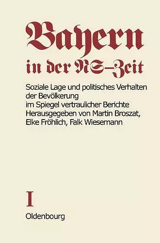 Soziale Lage Und Politisches Verhalten Der Bevölkerung Im Spiegel Vertraulicher Berichte cover