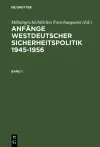 Anfänge Westdeutscher Sicherheitspolitik cover