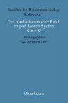 Das römisch-deutsche Reich im politischen System Karls V. cover