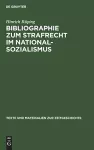 Bibliographie Zum Strafrecht Im Nationalsozialismus cover