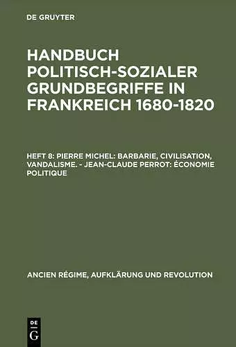 Handbuch politisch-sozialer Grundbegriffe in Frankreich 1680-1820, Heft 8, Pierre Michel cover