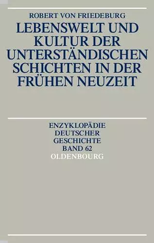 Lebenswelt Und Kultur Der Unterständischen Schichten in Der Frühen Neuzeit cover