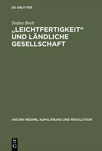 "Leichtfertigkeit" und ländliche Gesellschaft cover