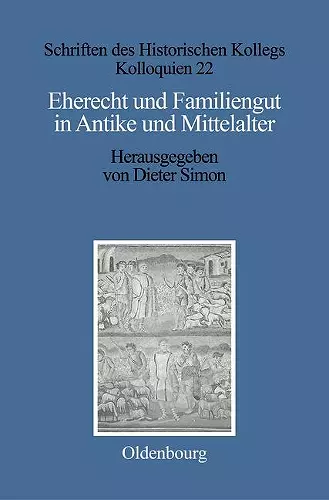 Eherecht und Familiengut in Antike und Mittelalter cover