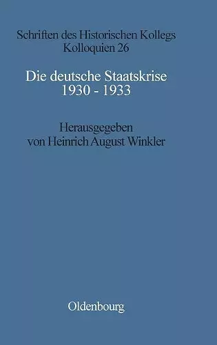 Die Deutsche Staatskrise 1930 - 1933 cover