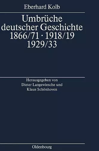 Umbrüche deutscher Geschichte 1866/71 - 1918/19 - 1929/33 cover