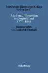 Adel und Bürgertum in Deutschland 1770-1848 cover