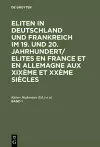 Eliten in Deutschland und Frankreich im 19. und 20. Jahrhundert/Elites en France et en Allemagne aux XIXème et XXème siècles, Band 1 cover