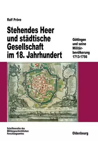 Stehendes Heer und städtische Gesellschaft im 18. Jahrhundert cover