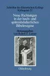 Neue Richtungen in Der Hoch- Und Spätmittelalterlichen Bibelexegese cover