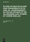 Eliten in Deutschland und Frankreich im 19. und 20. Jahrhundert/Elites en France et en Allemagne aux XIXème et XXème siècles, Band 2, Eliten in Deutschland und Frankreich im 19. und 20. Jahrhundert/Elites en France et en Allemagne aux XIXème et XXème... cover