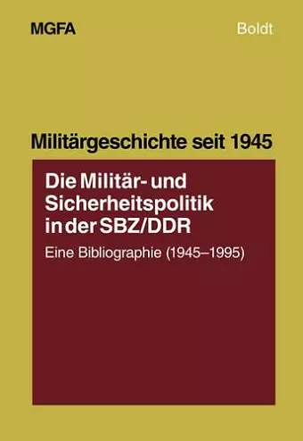 Die Militär- Und Sicherheitspolitik in Der Sbz/Ddr cover