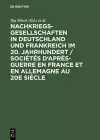 Nachkriegsgesellschaften in Deutschland und Frankreich im 20. Jahrhundert / Sociétés d'après-guerre en France et en Allemagne au 20e siècle cover