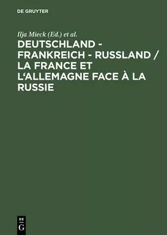 Deutschland - Frankreich - Rußland / La France et l'Allemagne face à la Russie cover