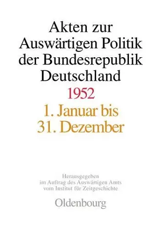 Akten Zur Auswärtigen Politik Der Bundesrepublik Deutschland 1952 cover