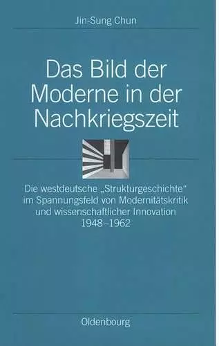 Das Bild Der Moderne in Der Nachkriegszeit cover