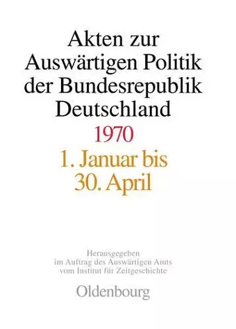 Akten Zur Auswärtigen Politik Der Bundesrepublik Deutschland 1970 cover
