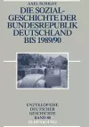 Die Sozialgeschichte Der Bundesrepublik Deutschland Bis 1989/90 cover