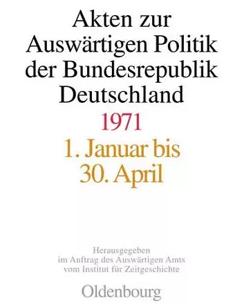 Akten Zur Auswärtigen Politik Der Bundesrepublik Deutschland 1971 cover