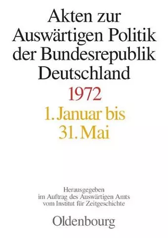 Akten Zur Auswärtigen Politik Der Bundesrepublik Deutschland 1972 cover