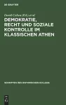 Demokratie, Recht und soziale Kontrolle im klassischen Athen cover