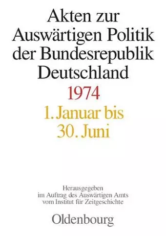 Akten Zur Auswärtigen Politik Der Bundesrepublik Deutschland 1974 cover