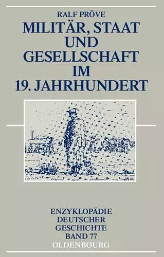 Militar, Staat Und Gesellschaft Im 19. Jahrhundert cover