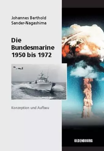 Die Bundesmarine 1955 bis 1972 cover