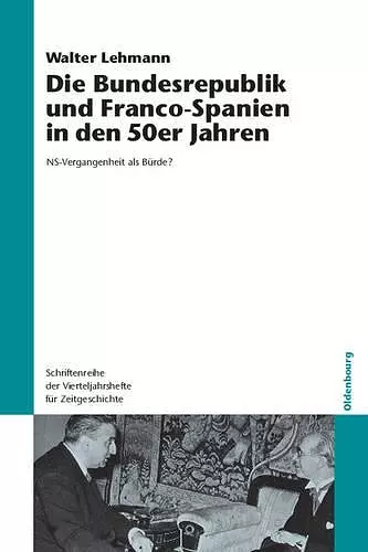 Die Bundesrepublik und Franco-Spanien in den 50er Jahren cover