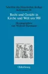 Recht und Gericht in Kirche und Welt um 900 cover