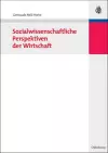 Sozialwissenschaftliche Perspektiven Der Wirtschaft cover