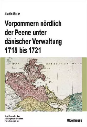 Vorpommern nördlich der Peene unter dänischer Verwaltung 1715 bis 1721 cover