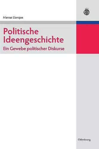 Politische Ideengeschichte - Ein Gewebe politischer Diskurse cover