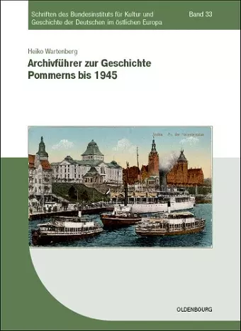 Archivführer zur Geschichte Pommerns bis 1945 cover