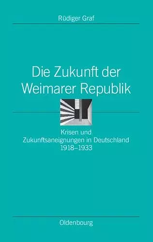 Die Zukunft Der Weimarer Republik cover