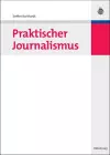 Praktischer Journalismus cover