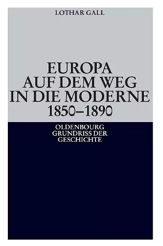 Europa auf dem Weg in die Moderne 1850-1890 cover