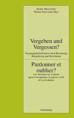 Vergeben Und Vergessen? Pardonner Et Oublier? cover