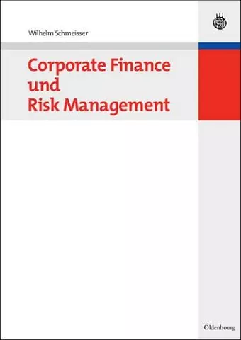Corporate Finance Und Risk Management cover