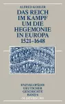 Das Reich im Kampf um die Hegemonie in Europa 1521-1648 cover