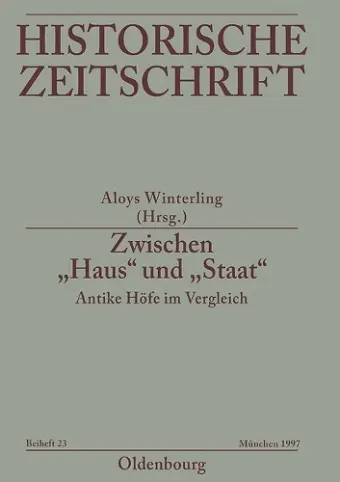 Zwischen Haus Und Staat - Antike Höfe Im Vergleich cover